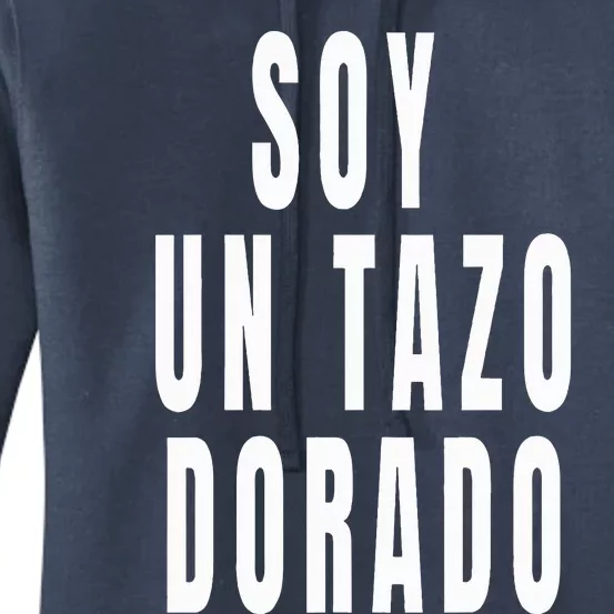 Soy Un Tazo Dorado Women's Pullover Hoodie