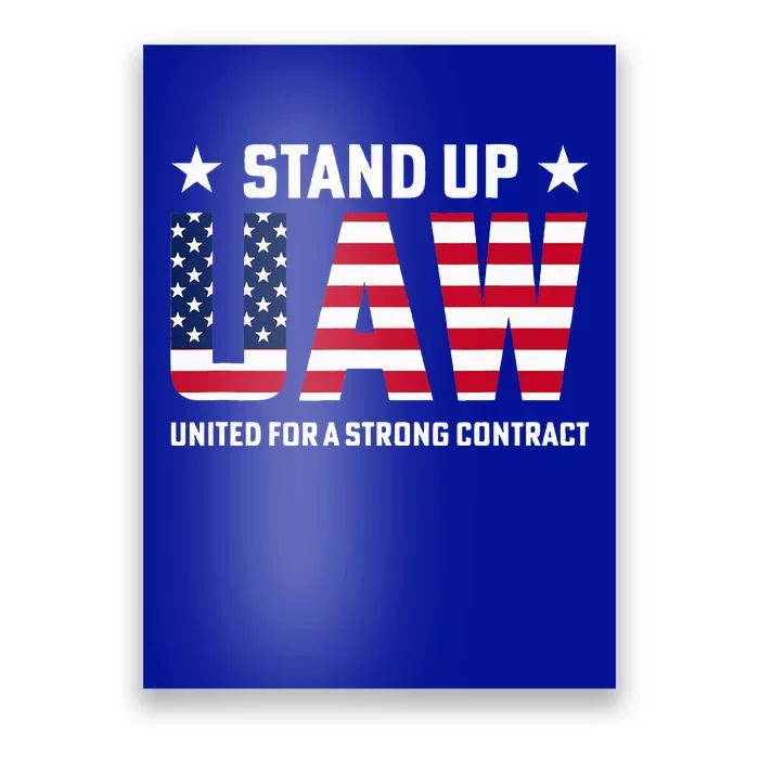 Stand Up UAW United For A Strong Contract Angry Union Worker Poster