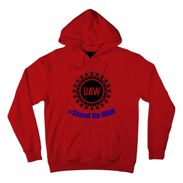 Stand Up UAW UAW Strike United Auto Workers Union UAW Strong Tall Hoodie