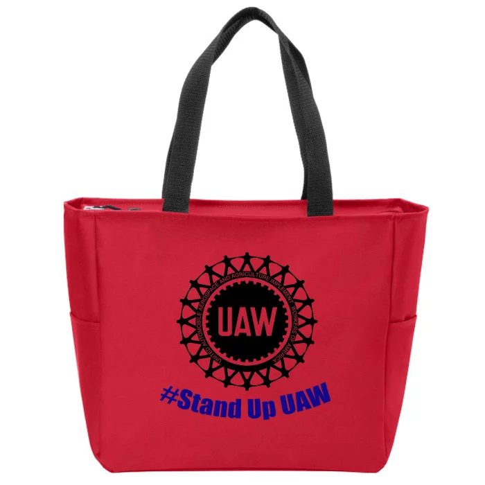 Stand Up UAW UAW Strike United Auto Workers Union UAW Strong Zip Tote Bag