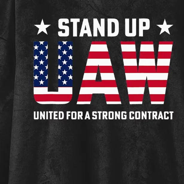 Stand Up UAW United For a Strong Contract Angry Union Worker Hooded Wearable Blanket