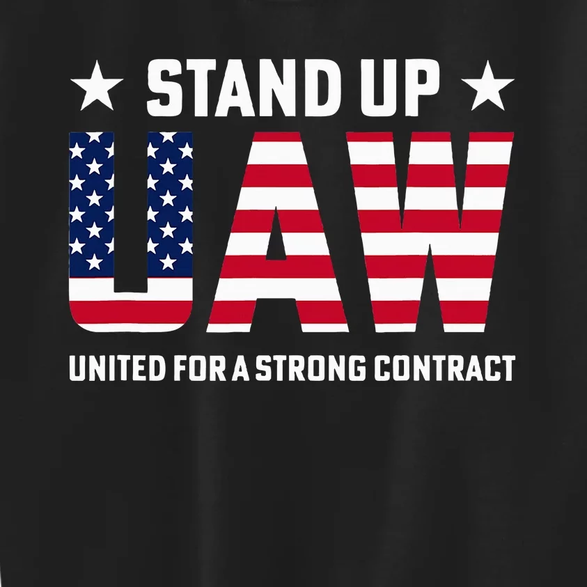 Stand Up UAW United For a Strong Contract Angry Union Worker Kids Sweatshirt