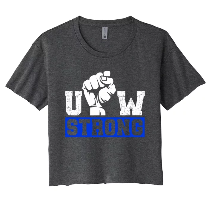 Stand Up Uaw Uaw Strike Uaw Proud Union Pride Uaw Laborer Worker Women's Crop Top Tee