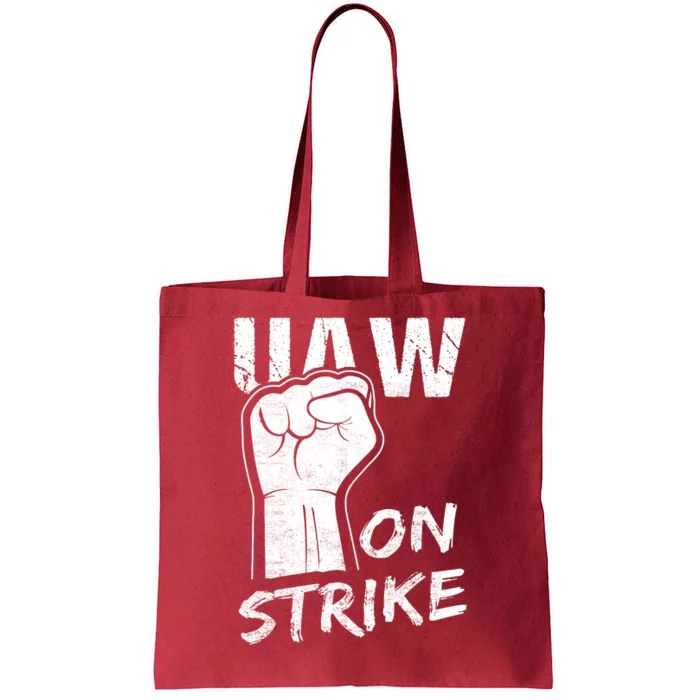 Striking UAW Workers On Strike UAW Strike Red United Auto Workers Picket Sign Tote Bag