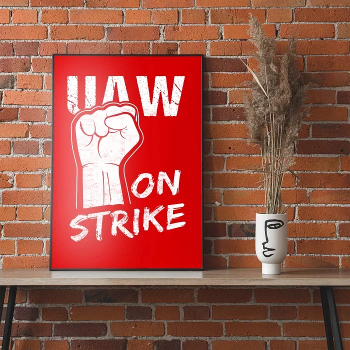 Striking UAW Workers On Strike UAW Strike Red United Auto Workers Picket Sign Poster