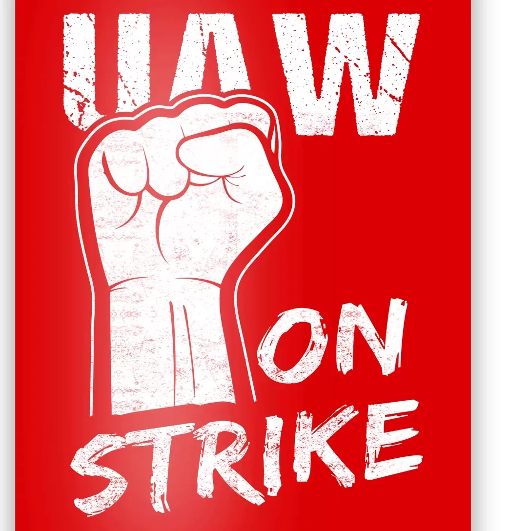 Striking UAW Workers On Strike UAW Strike Red United Auto Workers Picket Sign Poster