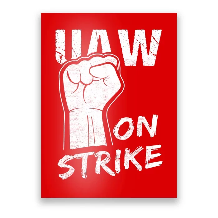 Striking UAW Workers On Strike UAW Strike Red United Auto Workers Picket Sign Poster