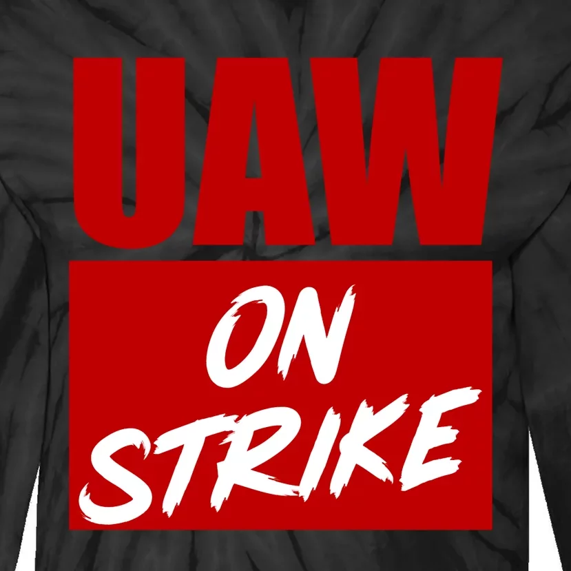 Striking UAW Workers Red Workers Strike Walkout Gift Tie-Dye Long Sleeve Shirt