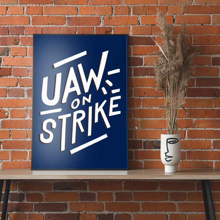 Striking UAW Workers On Strike Poster