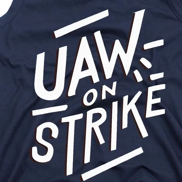 Striking UAW Workers On Strike Tank Top