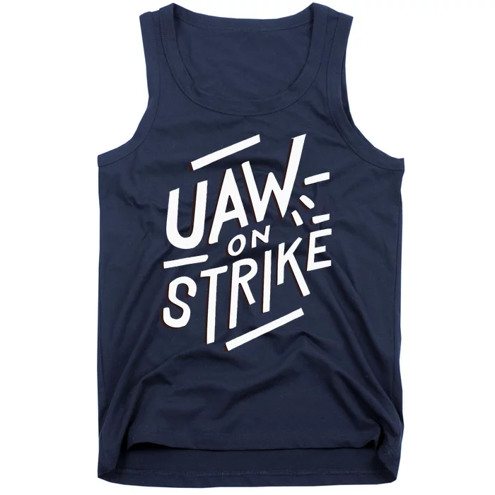 Striking UAW Workers On Strike Tank Top