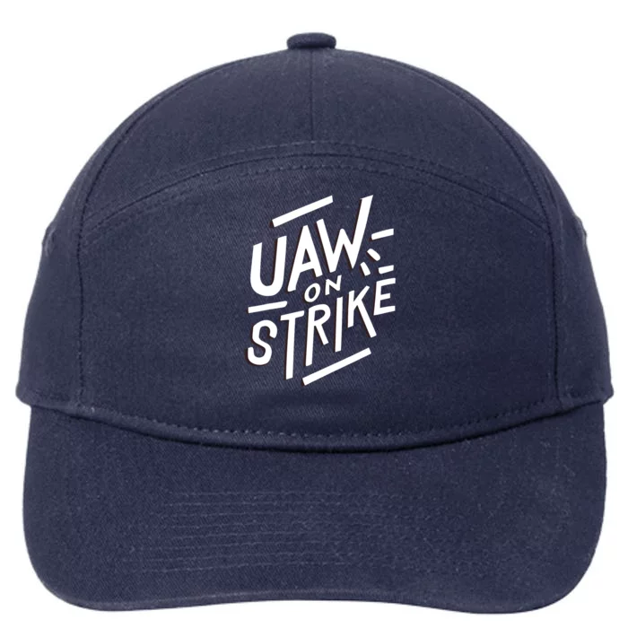 Striking Uaw Workers On Strike 7-Panel Snapback Hat