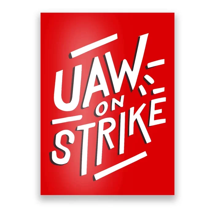 Striking Uaw Workers On Strike Poster