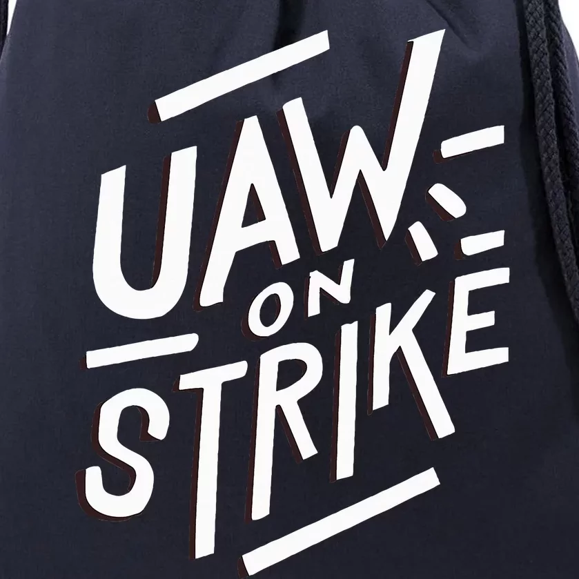 Striking UAW Workers On Strike Drawstring Bag