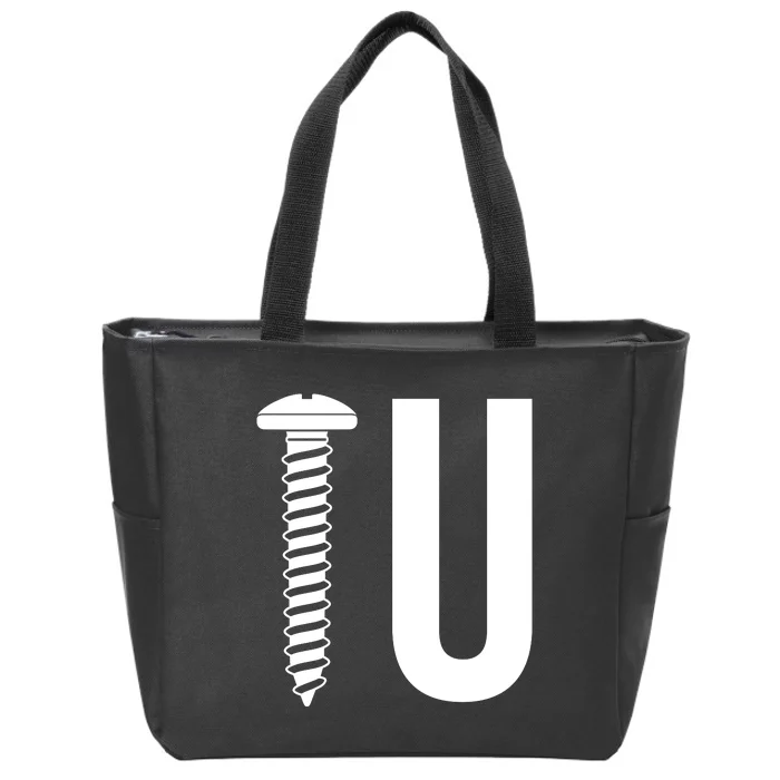 Screw U You Funny Rude Humor Zip Tote Bag