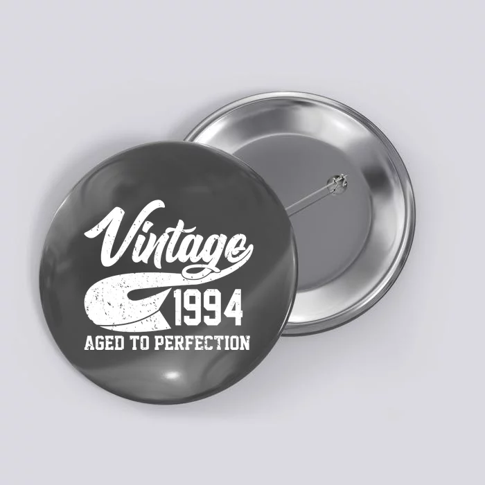 Sporty Vintage 1994 Aged To Perfection 30th Birthday Button