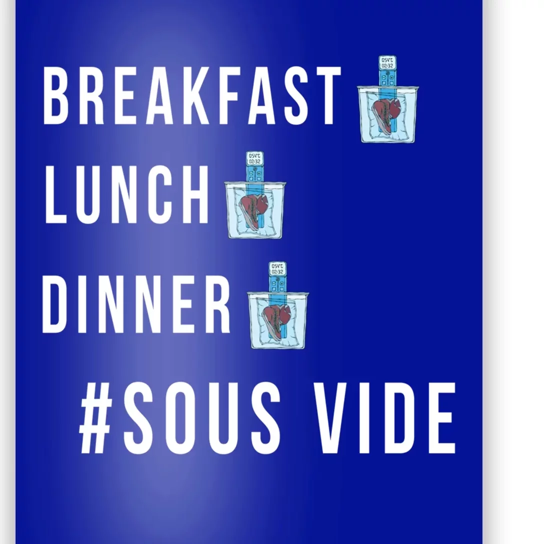 Sous Vide All Day Meaningful Gift #Sous Vide Meaningful Gift Funny Home Cooking Poster