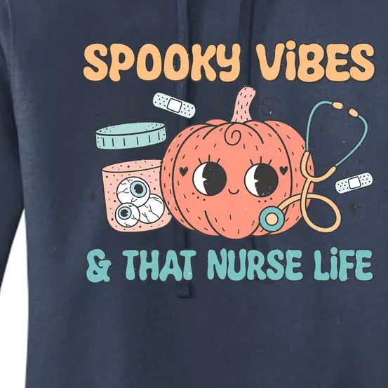 Spooky Vibes And That Nurse Life Retro Groovy Halloween Gift Women's Pullover Hoodie