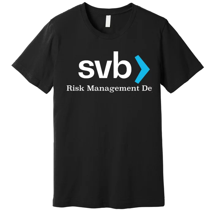 Silicon Valley Bank SVB Risk Management Department Premium T-Shirt