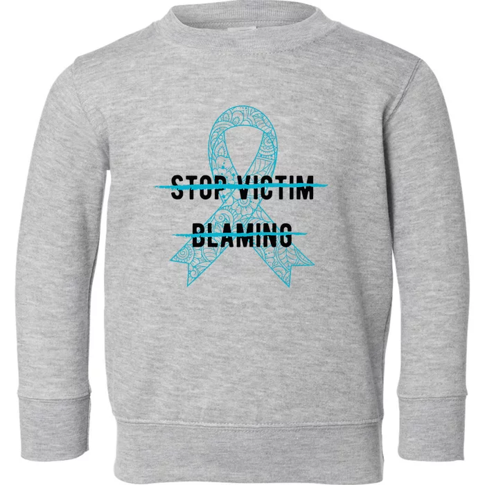 Stop Victim Blaming Sexual Assault Awareness Month Warrior Toddler Sweatshirt