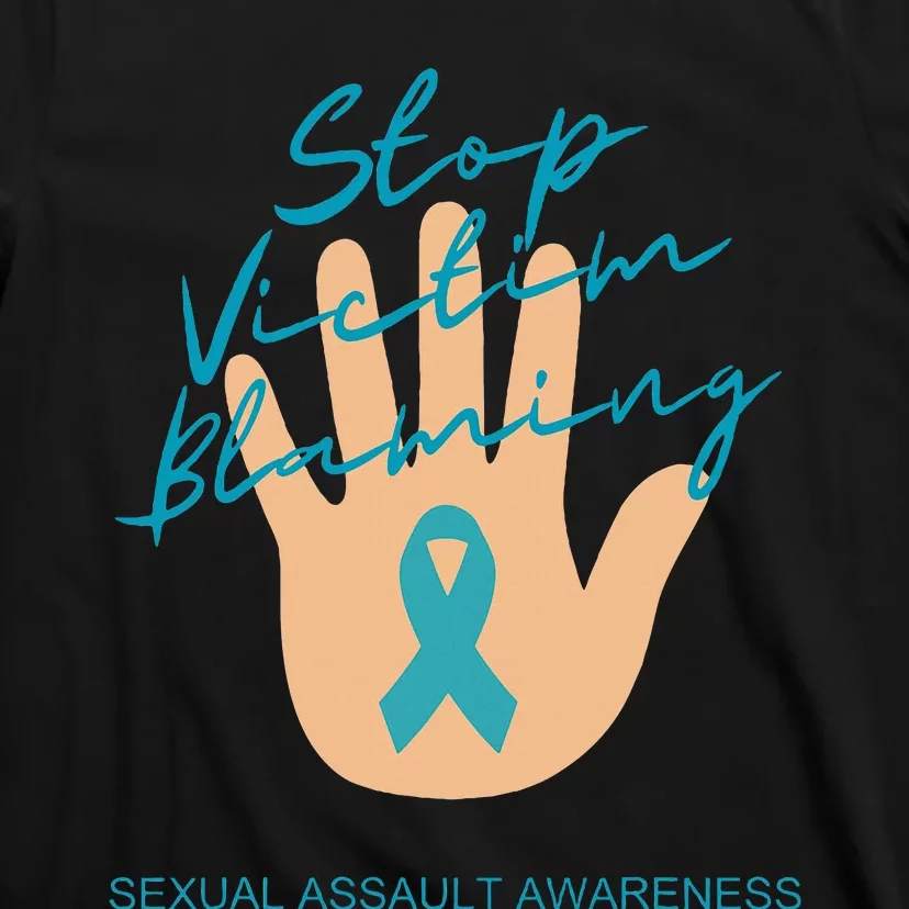 Stop Victim Blaming Sexual Assault Awareness T-Shirt