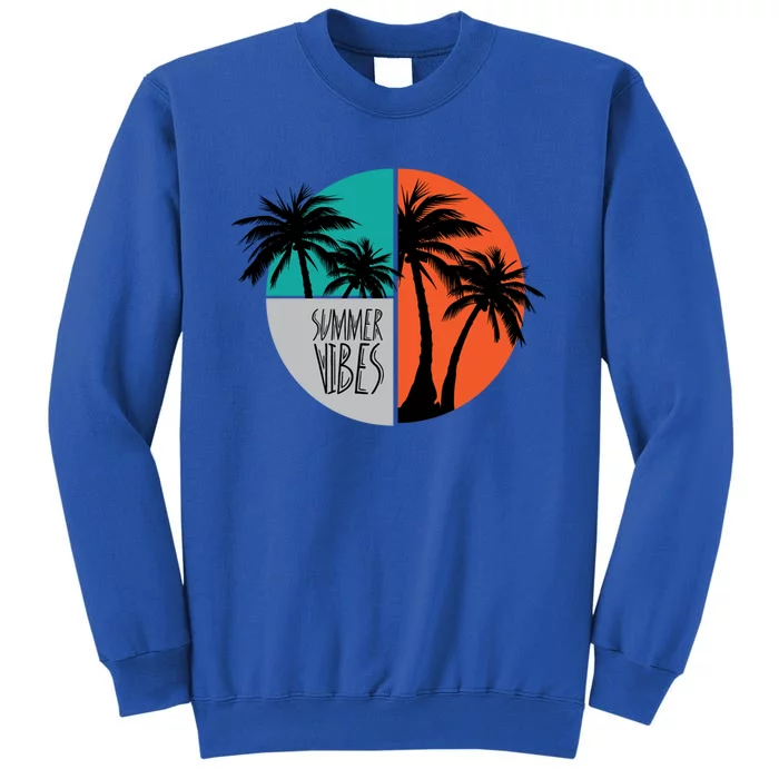 Summer Vibes Colorful Vacation Palm Tree Vacay Mode Sunshine Cute Gift Sweatshirt