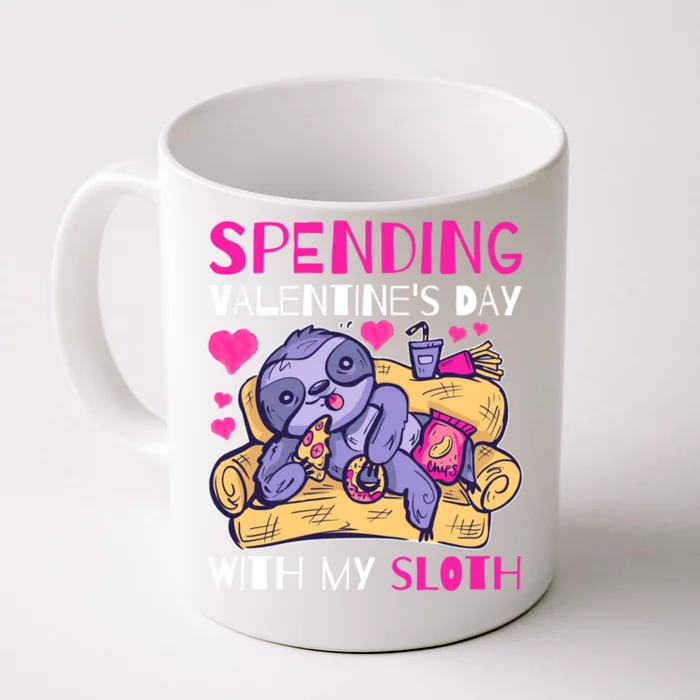 Spending Valentine's Day With My Sloth Gift Front & Back Coffee Mug