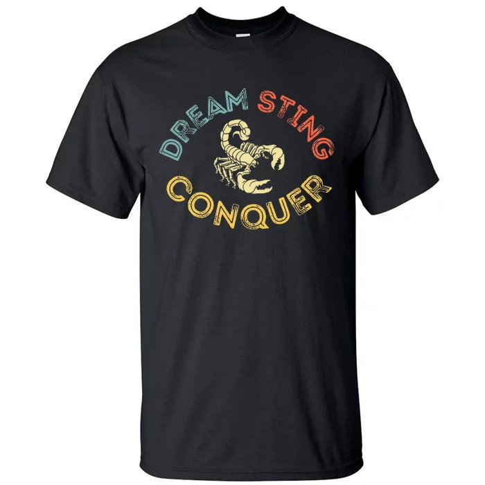 Scorpion Vibes Dream Sting & Conquer Retro Tall T-Shirt