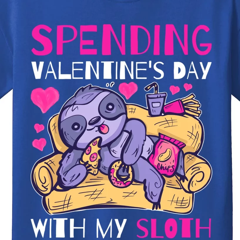 Spending Valentine's Day With My Sloth Gift Kids T-Shirt