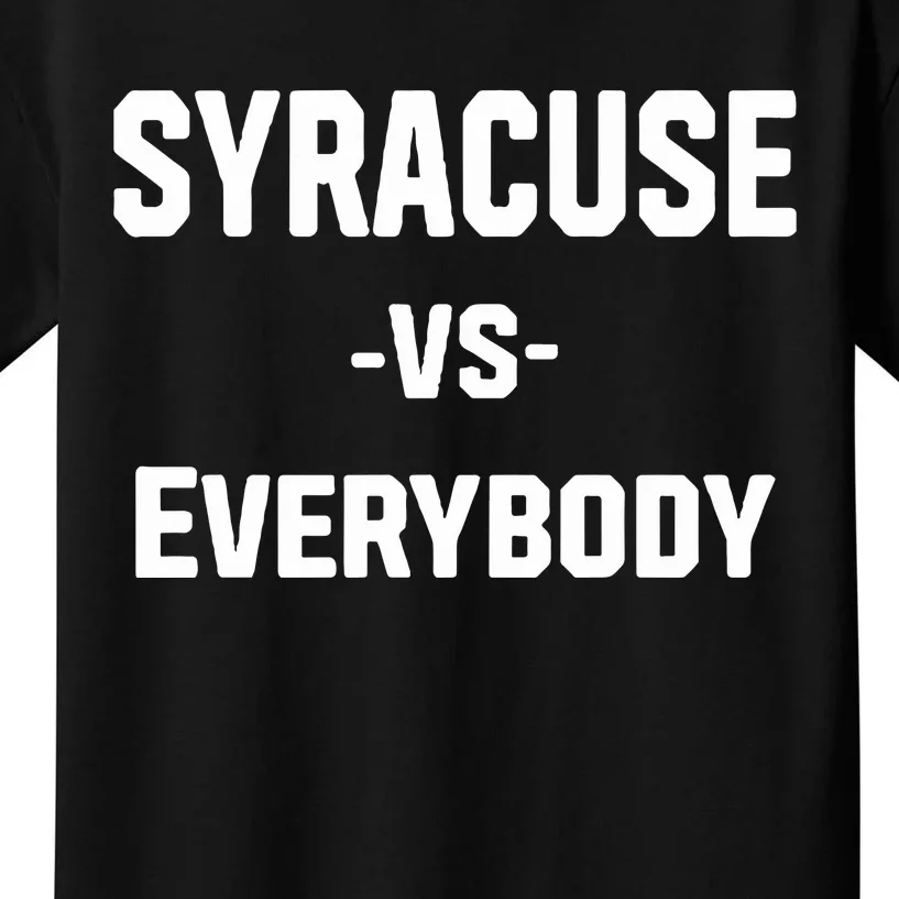 Syracuse Vs Everybody Kids T-Shirt