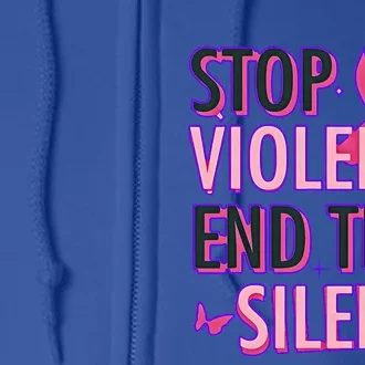 Stop Violence End The Silence Domestic Violence Awareness Full Zip Hoodie