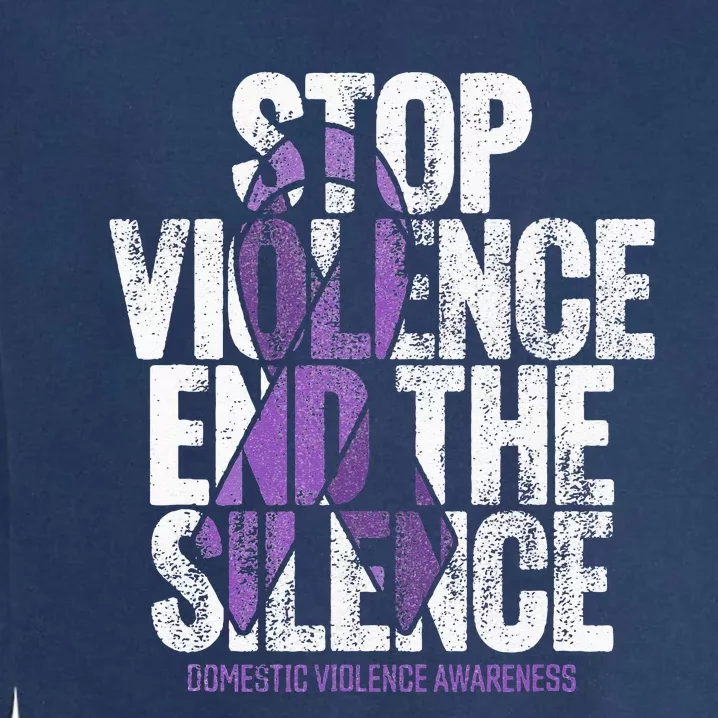 Stop Violence End The Silence Domestic Violence Awareness Garment-Dyed Sweatshirt