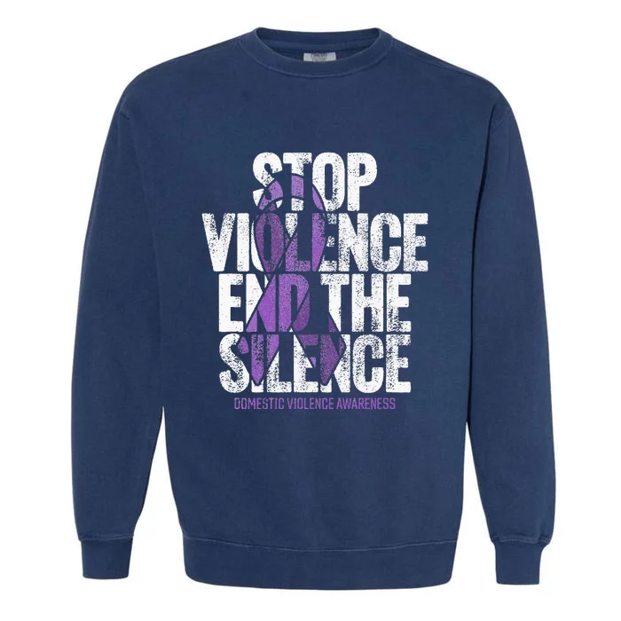 Stop Violence End The Silence Domestic Violence Awareness Garment-Dyed Sweatshirt