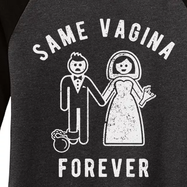 SAME VAGINA FOREVER FUNNY MENS MARRIAGE Women's Tri-Blend 3/4-Sleeve Raglan Shirt