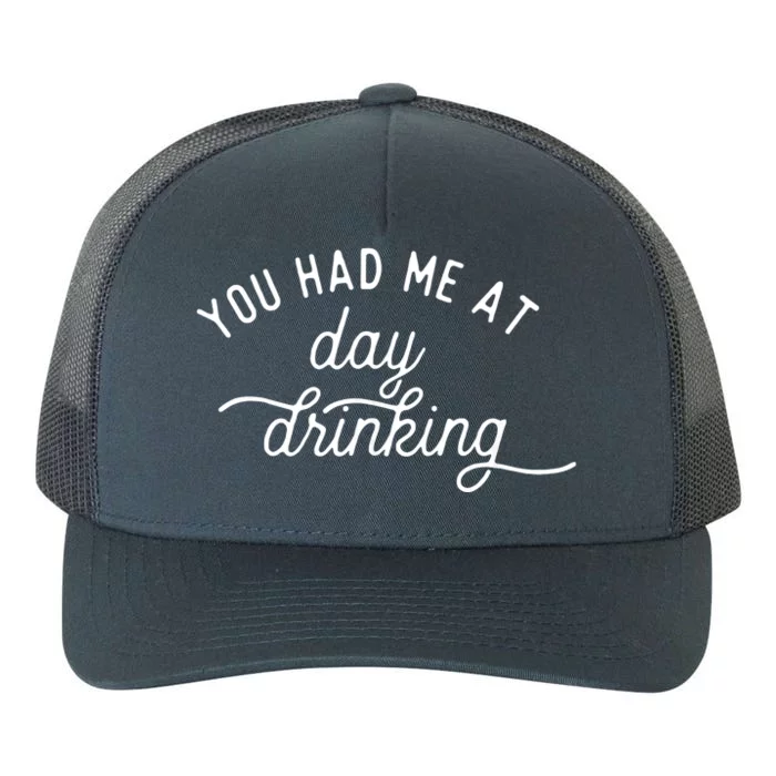 Summer Vacation Funny You Had Me At Day Drinking Yupoong Adult 5-Panel Trucker Hat