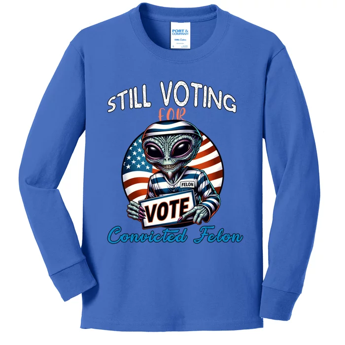 Still Voting For Convicted Felon Aliens Trump Reptilian Gift Kids Long Sleeve Shirt