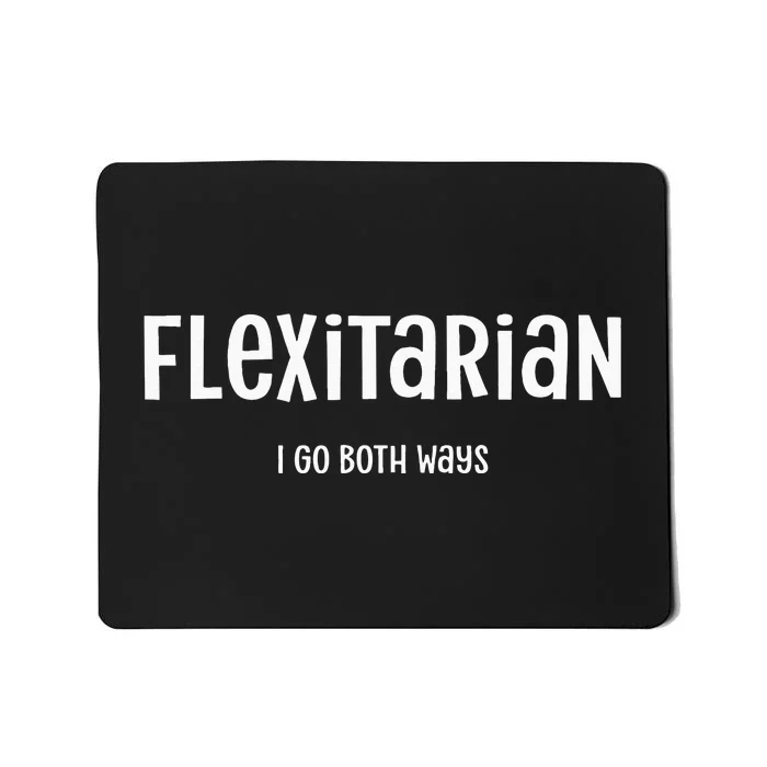 Semi Vegetarian Funny Flexitarian Mousepad