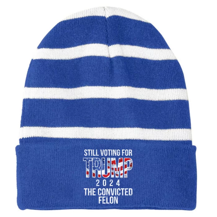 Still Voting For Trump 2024 Convicted Felon Convict Vintage Meaningful Gift Striped Beanie with Solid Band