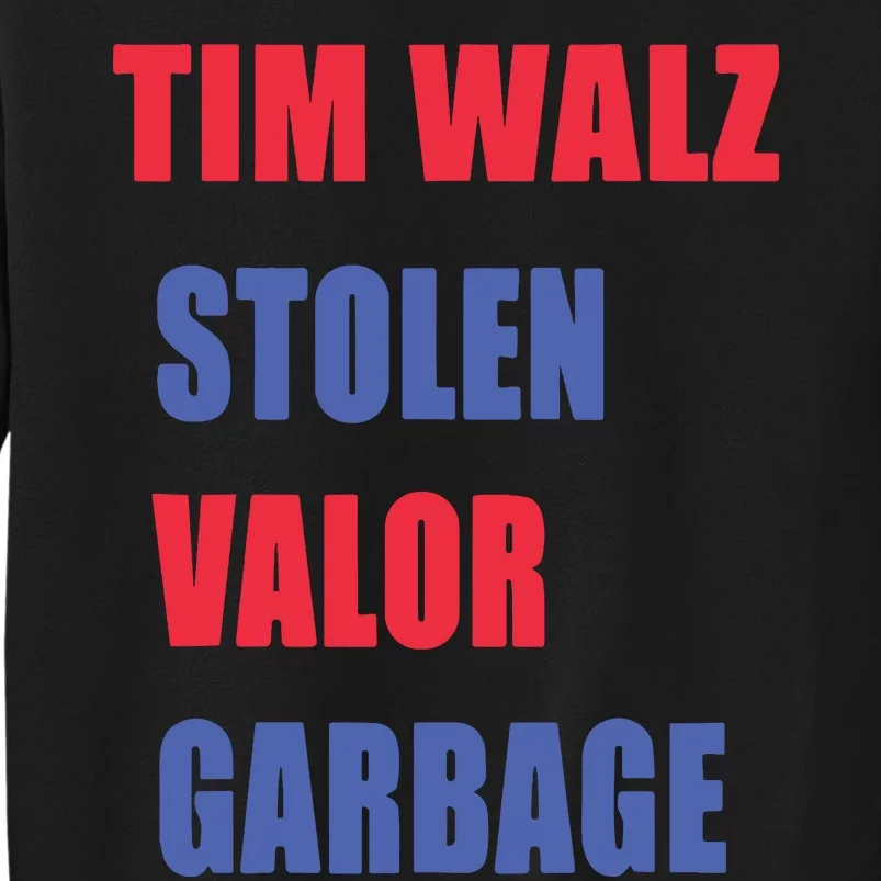 Stolen Valor Garbage Tim Walz Sweatshirt