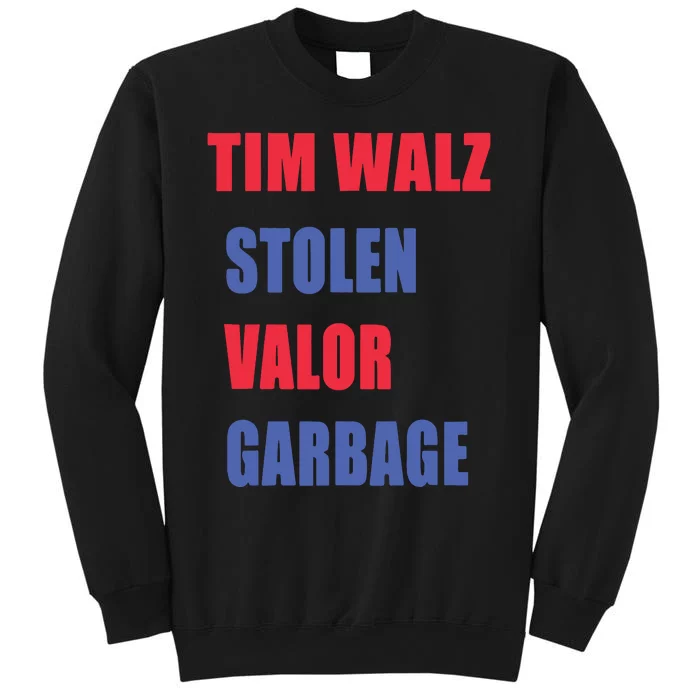 Stolen Valor Garbage Tim Walz Sweatshirt