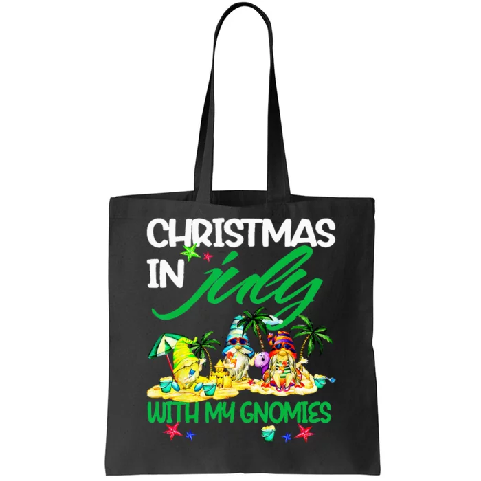 Summer Vacation Gnomes Christmas In July With My Gnomies Tote Bag