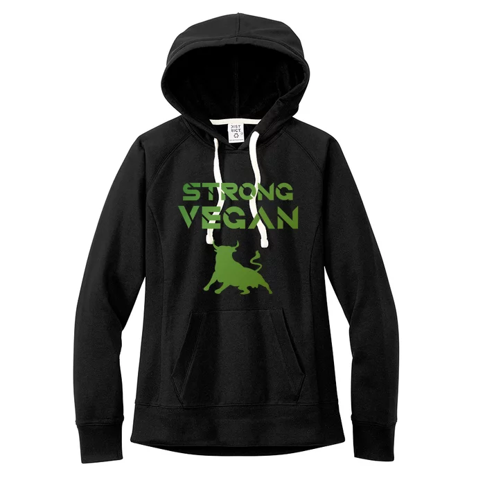 Strong Vegan Gift Idea Statet And Gift Women's Fleece Hoodie