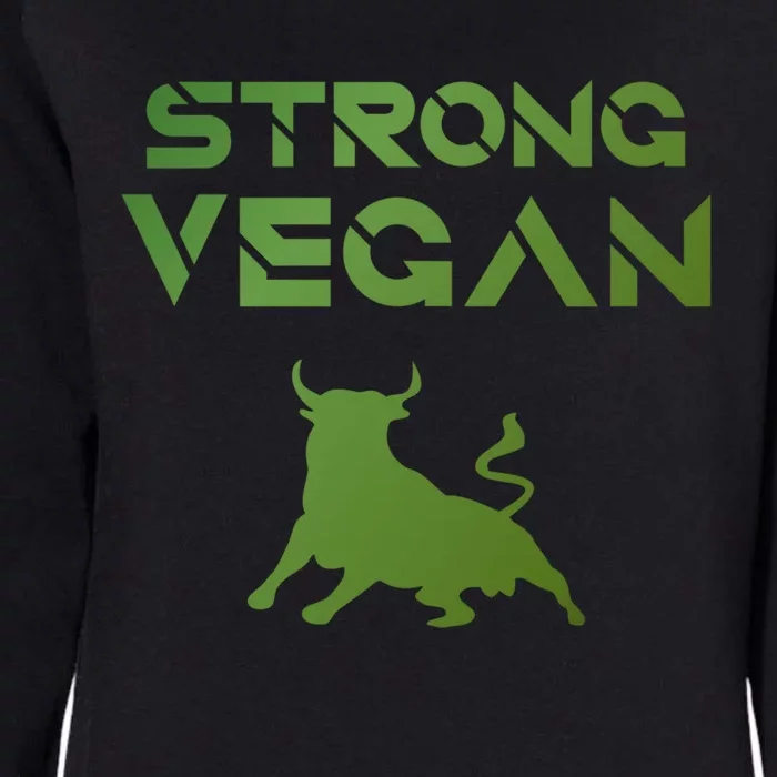 Strong Vegan Gift Idea Statet And Gift Womens California Wash Sweatshirt