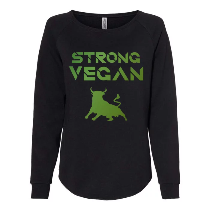 Strong Vegan Gift Idea Statet And Gift Womens California Wash Sweatshirt