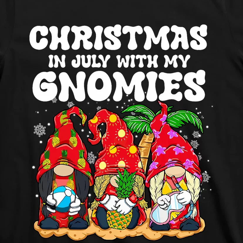 Summer Vacation Gnomes Lover Funny Christmas In July T-Shirt