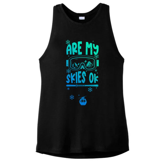 Ski Vacation Humor: Are My Skies Ok Apres Ski Gift Ladies Tri-Blend Wicking Tank