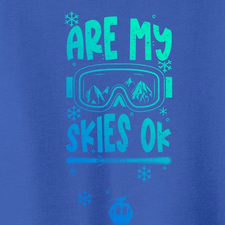 Ski Vacation Humor: Are My Skies Ok Apres Ski Gift Toddler T-Shirt