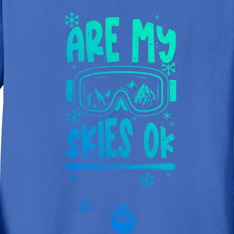 Ski Vacation Humor: Are My Skies Ok Apres Ski Gift Kids Long Sleeve Shirt