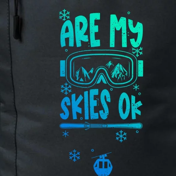 Ski Vacation Humor: Are My Skies Ok Apres Ski Gift Daily Commute Backpack