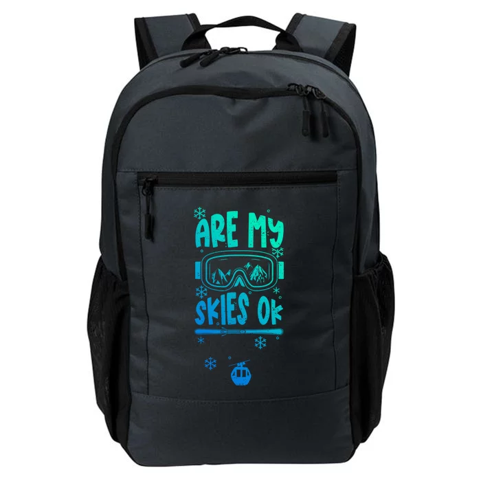 Ski Vacation Humor: Are My Skies Ok Apres Ski Gift Daily Commute Backpack